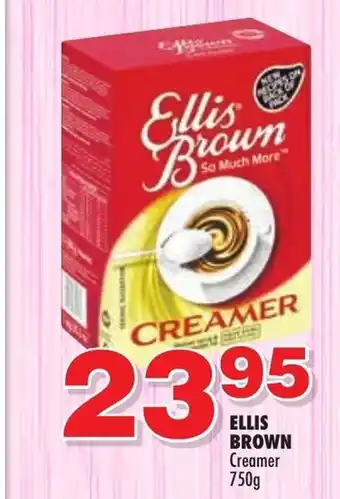 Choppies Ellis Brown Creamer 750g offer