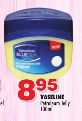 Choppies Vaseline Petroleum Jelly 100ml offer
