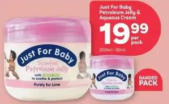 PEP Just for Baby Scented Petroleum Jelly & Aqueous Cream offer