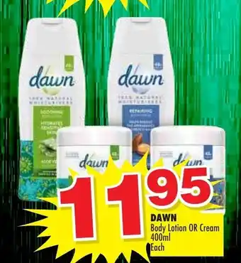 Choppies Dawn Body Lotion or Cream 400ml offer