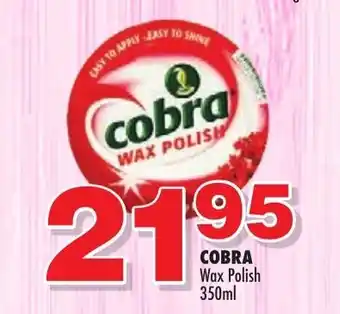 Choppies Cobra Wax Polish 350ml offer