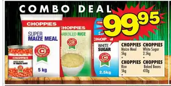 Choppies CHOPPIES - Maize Meal 5kg + Rice 5kg + White Sugar 2.5kg + Baked Beans 410g offer