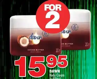 Choppies Dawn Body Cream 2x250ml offer