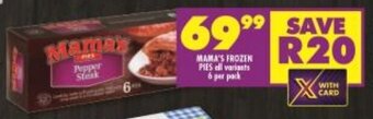 Shoprite Mama's Frozen Pies All Variants 6 per pack offer