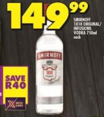 Shoprite Smirnoff 1818 Original/Infusions Vodka 750ml offer