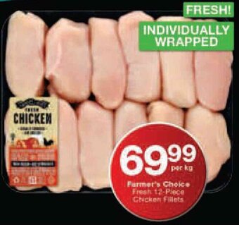 Checkers Farmer's Choice Fresh Chicken Fillets 12-piece offer