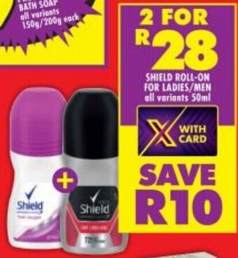 Shoprite Shield Roll-On for Ladies/Men all variants 50ml offer