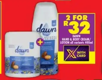 Shoprite Dawn Hand & Body Cream / Lotion all variants 400ml offer
