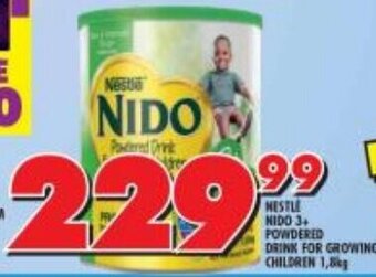 Shoprite NEstle Nido 3+ Powdered Drink for Growing Children 1.8kg offer