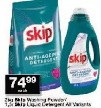 Checkers Skip Washing Powder/ 2kg/ Skip Liquid Detergent 1,5L offer