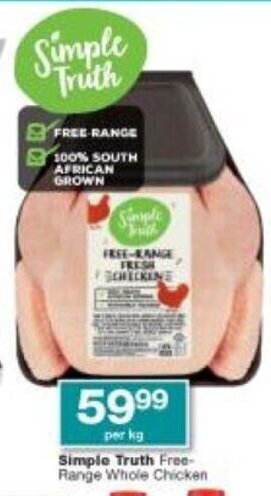 Checkers Simple Truth Free-Range Whole Chicken per kg offer