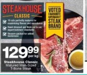 Checkers Steakhouse Classic Matured Man-Sized T-Bone Steak per kg offer