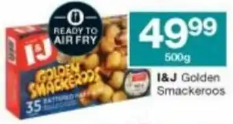 Checkers Hyper I&J Golden Smackeroos 500g offer