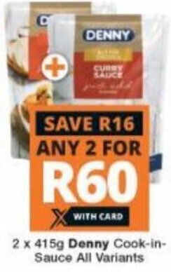 Checkers Hyper Denny Cook-in-Sauce All Variants 2 x 415g offer
