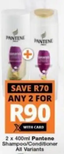 Checkers Hyper Pantene Shampoo/Conditioner all variants 2 x 400ml offer