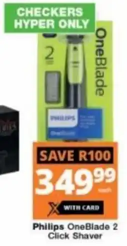 Checkers Hyper Philips One Blade 2 Click Shaver offer