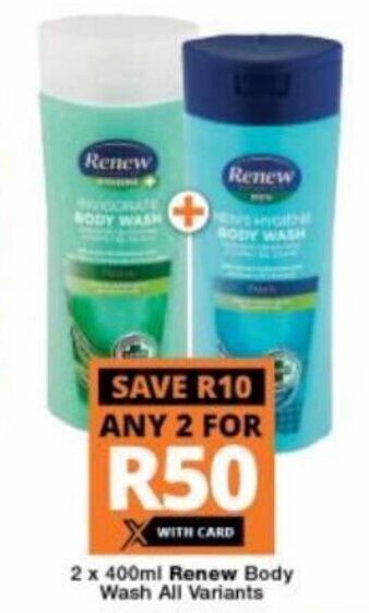 Checkers Hyper Renew Body Wash all variants 2 x 400ml offer