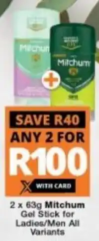 Checkers Hyper Mitchum Gel Stick for Ladies/Men all variants 2 x 63g offer