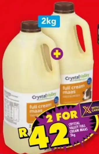 Shoprite Crystal Valley Full Cream Maas 2x2kg offer