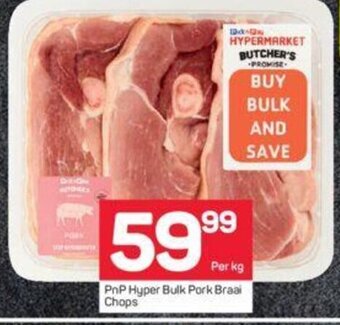 Pick n Pay PnP Hyper Bulk Pork Braai Chops per kg offer