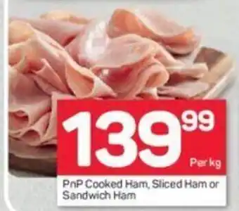 Pick n Pay PnP Cooked Ham, Sliced Ham or Sandwich Ham offer