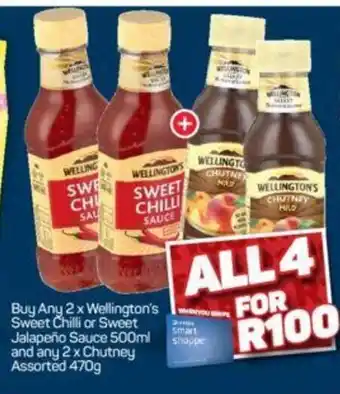 Pick n Pay 2x Wellington's Sweet Chilli or Sweet Jalapeño Sauce 500 ml and Any 2x Chutney Assorted 470g offer